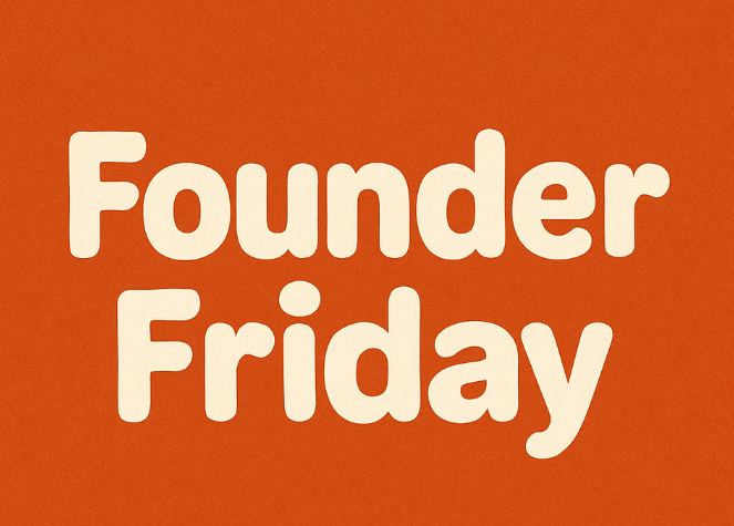 Founder Friday